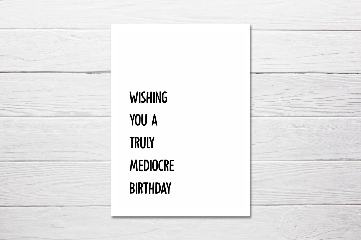 Birthday Card | Wishing You A Truly Mediocre Birthday | Funny Card | Joke Card - Dinky Designs