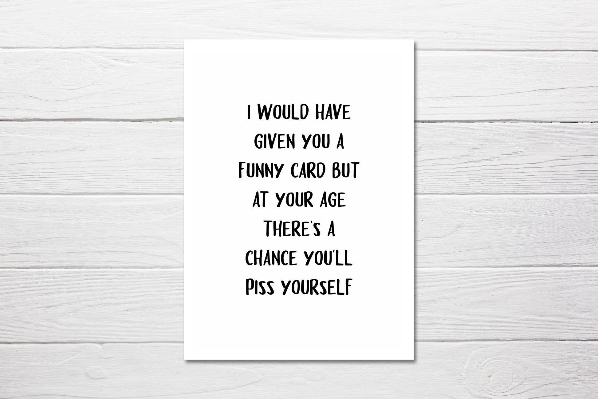 Birthday Card | Chance You'll Piss Yourself | Funny Card | Joke Card - Dinky Designs