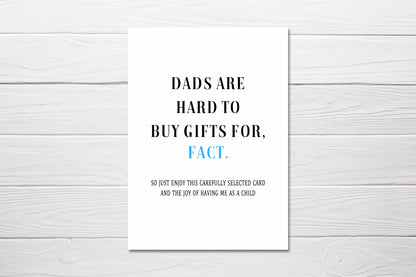 Fathers Day Card | Dads Are Hard To Buy Gifts For, Fact | Funny Card - Dinky Designs