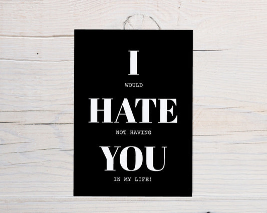 Valentines Card | Anniversary Card | I Hate You | Funny Card | Couples Card | Joke Card