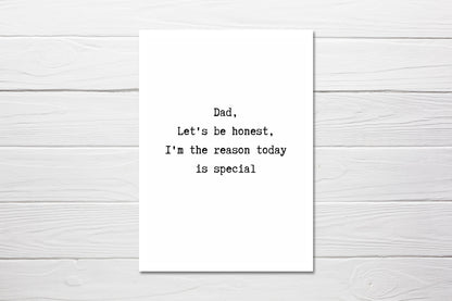 Fathers Day Card | Dad, I'm The Reason Today Is Special | Funny Card - Dinky Designs
