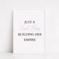 Quote Print | Just A Girl Boss Building Her Empire | Girly Print | Positive Print | Motivational Print - Dinky Designs