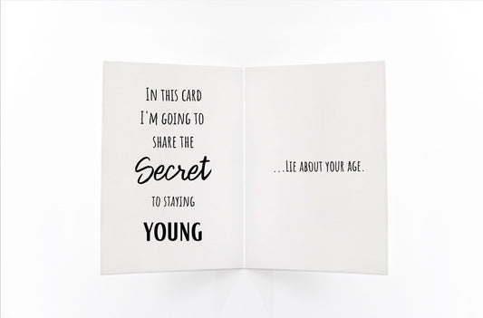 Birthday Card | Secret To Staying Young | Funny Card | Joke Card