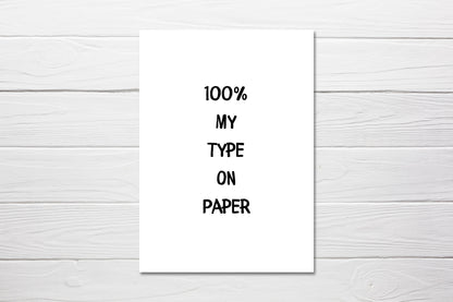 Valentines Card | Anniversary Card | 100% My Type On Paper Card | Couples Card - Dinky Designs