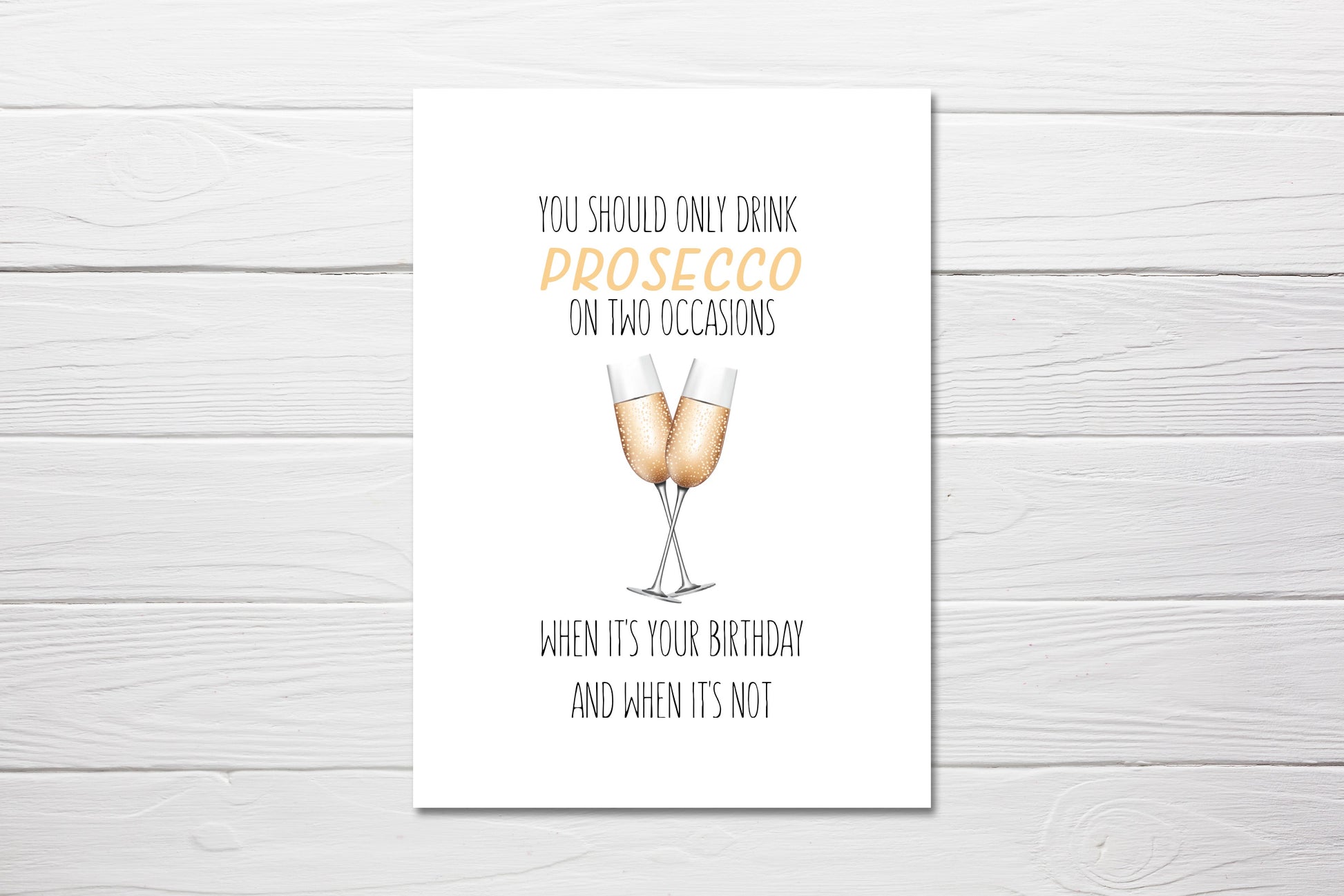 Birthday Card | You Should Only Drink Prosecco On Two Occasions | Funny Card | Prosecco Card | Joke Card - Dinky Designs