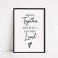 Quote Print | And So Together They Built A Life They Loved | Home Decor | House Print | New House Gift - Dinky Designs