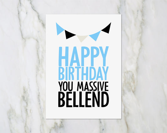 Birthday Card | Happy Birthday You Massive Bellend | Joke Card | Funny Card - Dinky Designs