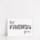 Friends Print | Best Friends Forever Print | Best Friends Print | Best Friend Gift | Friend Gift