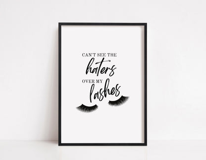Quote Print | Can't See The Haters Over My Lashes | Makeup Print | Eyelash Print | Lashes Print | Salon Print - Dinky Designs