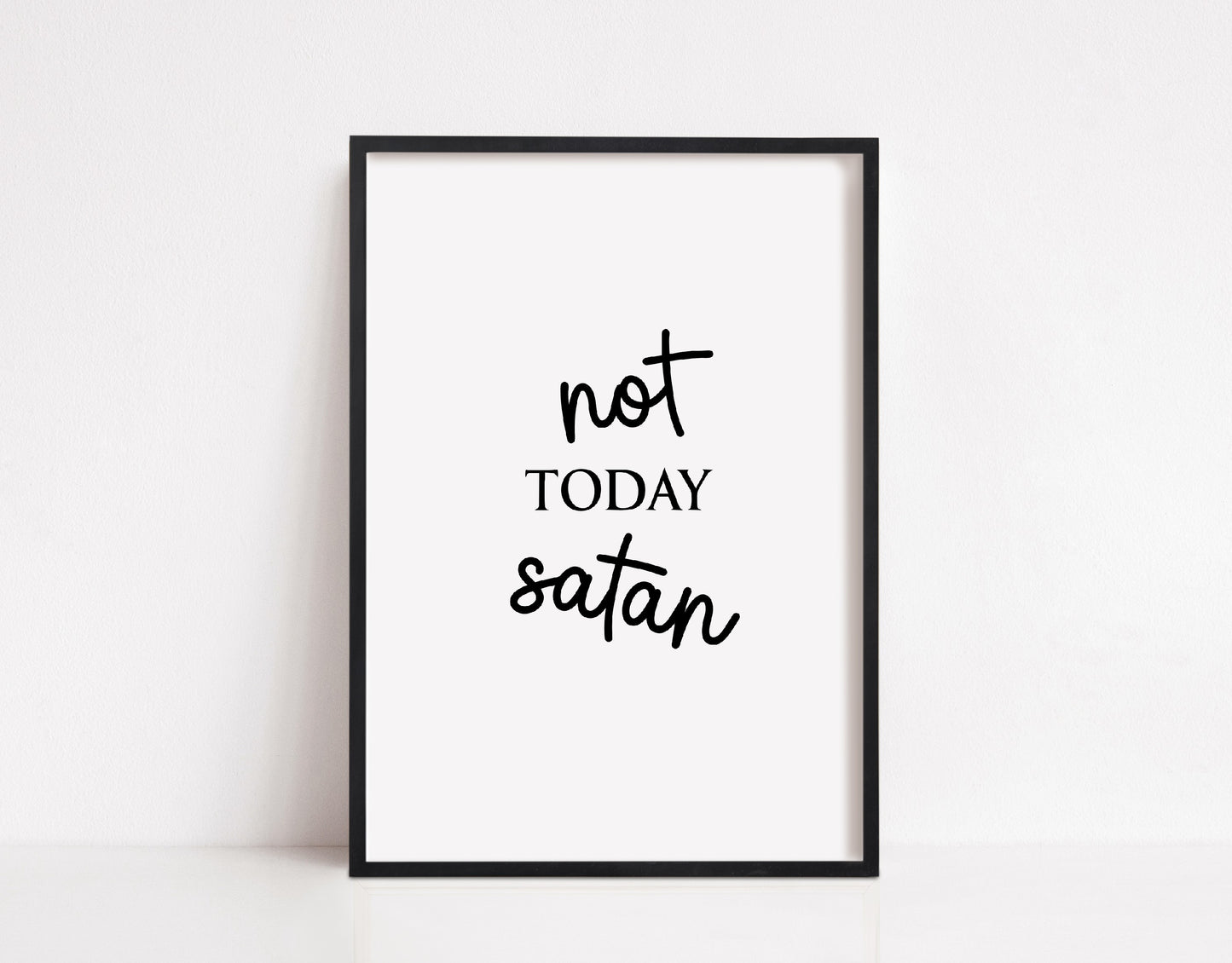 Quote Print | Not Today Satan | Funny Print