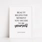Quote Print | Beauty Begins The Moment You Decide To Be Yourself | Motivational Print