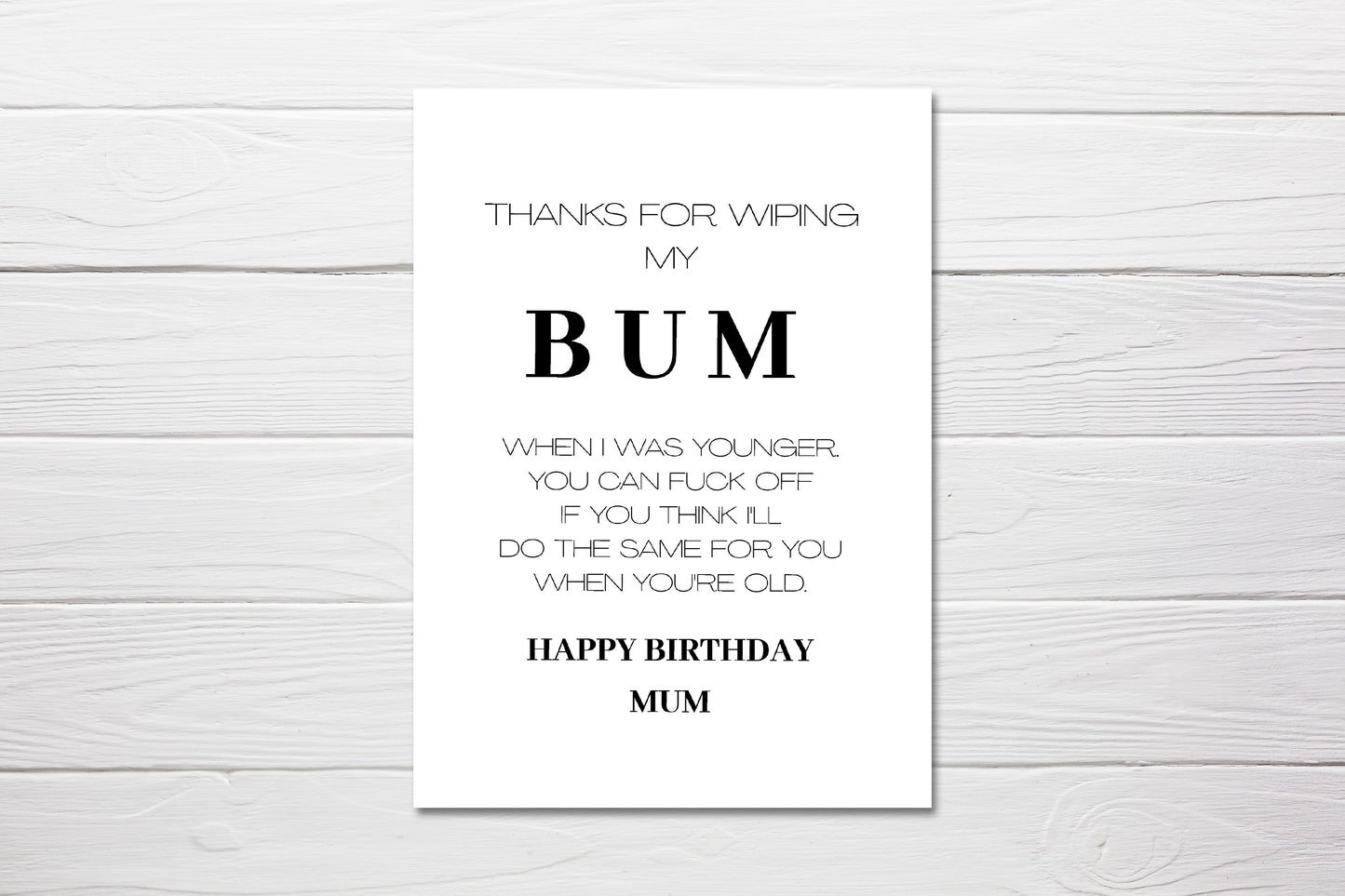 Birthday Card | Happy Birthday Mum, Thank You For Wiping My Bum | Joke Card