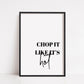 Kitchen Print | Chop It Like It's Hot | Quote Print | Kitchen Décor
