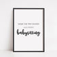 Nursery Print | Wake The Tiny Human And You're Babysitting | Funny Print