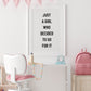 Quote Print | Just A Girl Who Decided To Go For It | Girly Print | Motivational Print | Positive Print