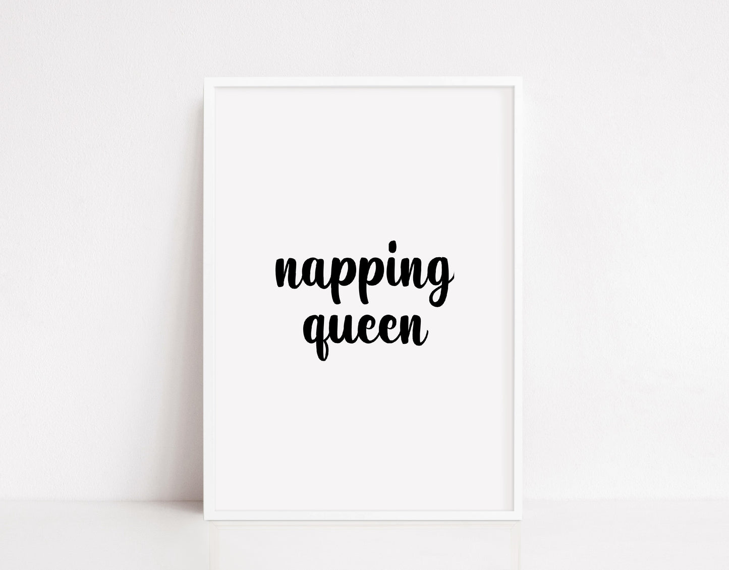 Bedroom Print | Napping Queen | Quote Print