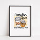 Halloween Print | Pumpkin Spice And Everything Nice | Halloween Gift | Halloween Décor