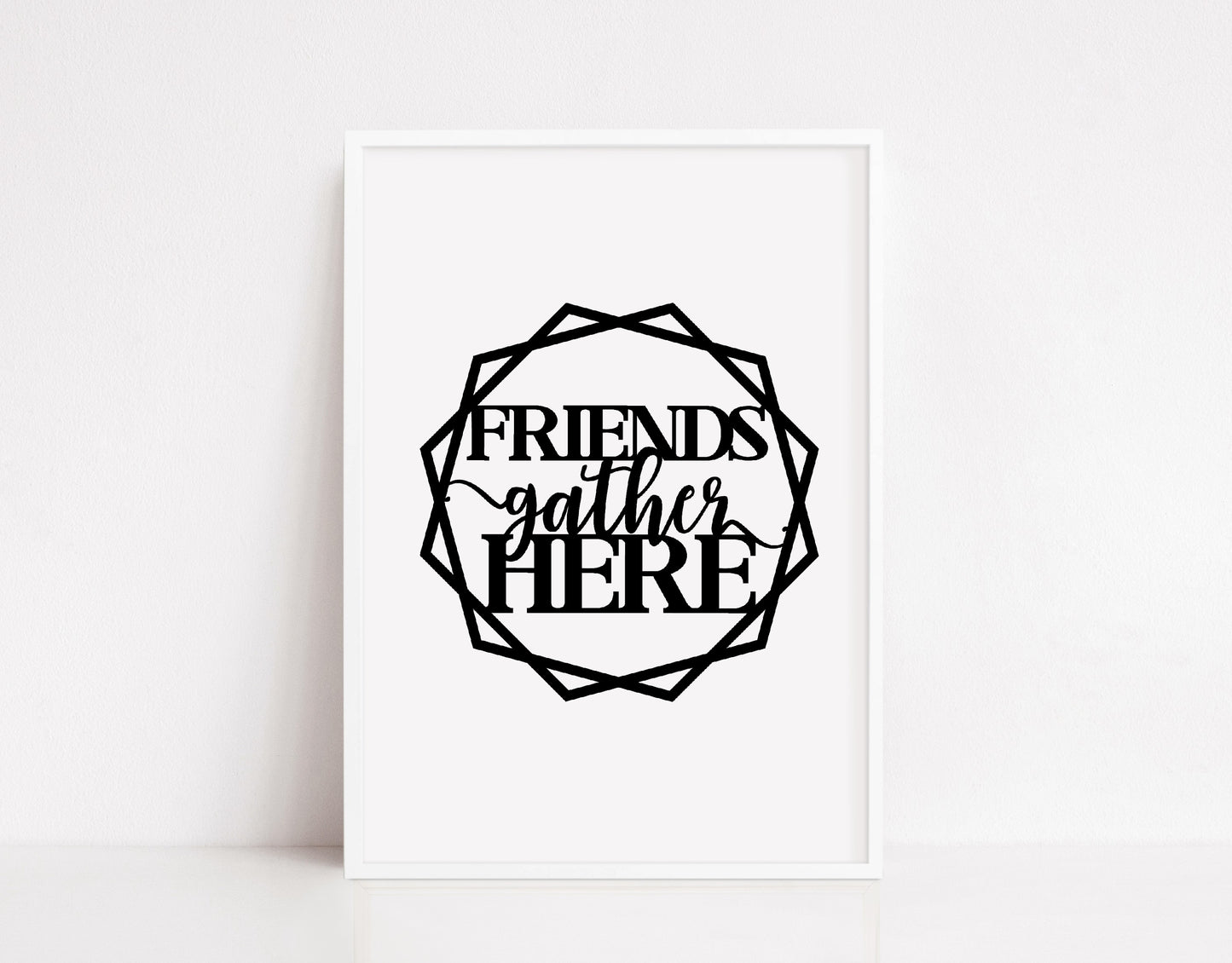 Quote Print | Friends Gather Here | Friendship Print | Friend Print | Friend Quote