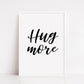 Quote Print | Hug More | Positive Print
