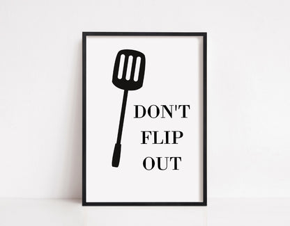 Kitchen Print | Don't Flip Out | Quote Print | House Print | Home Print