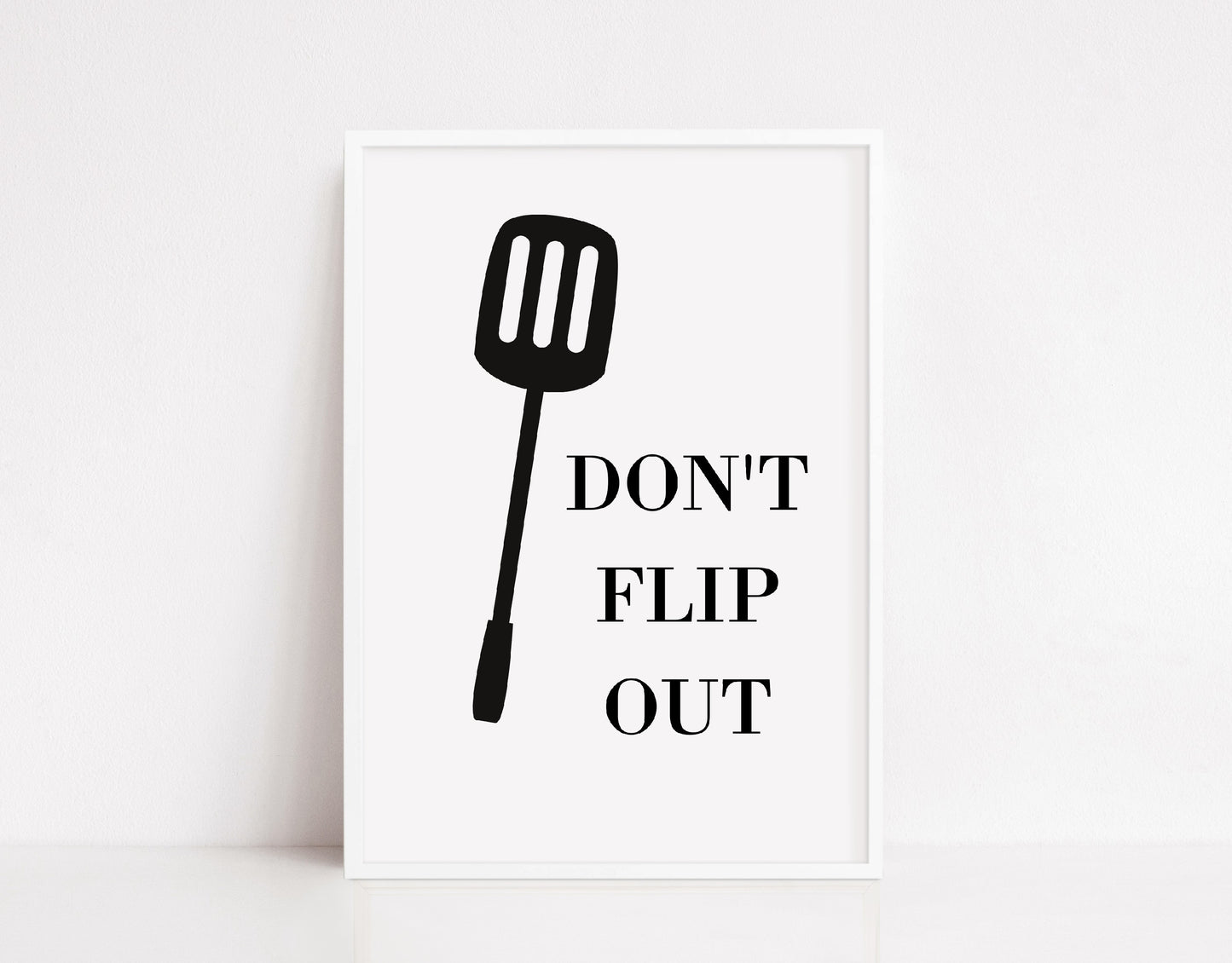 Kitchen Print | Don't Flip Out | Quote Print | House Print | Home Print