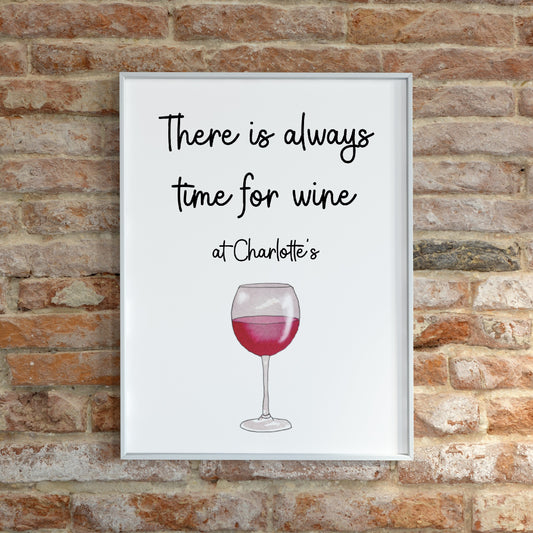 Kitchen Print | There Is Always Time For Wine At... | Home Print | Personalised Print