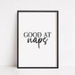 Bedroom Print | Good At Naps | Quote Print