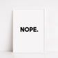 Quote Print | Nope | Word Print