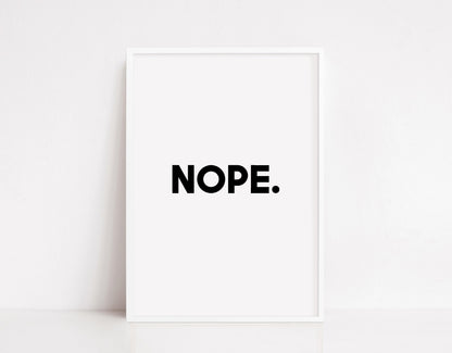 Quote Print | Nope | Word Print