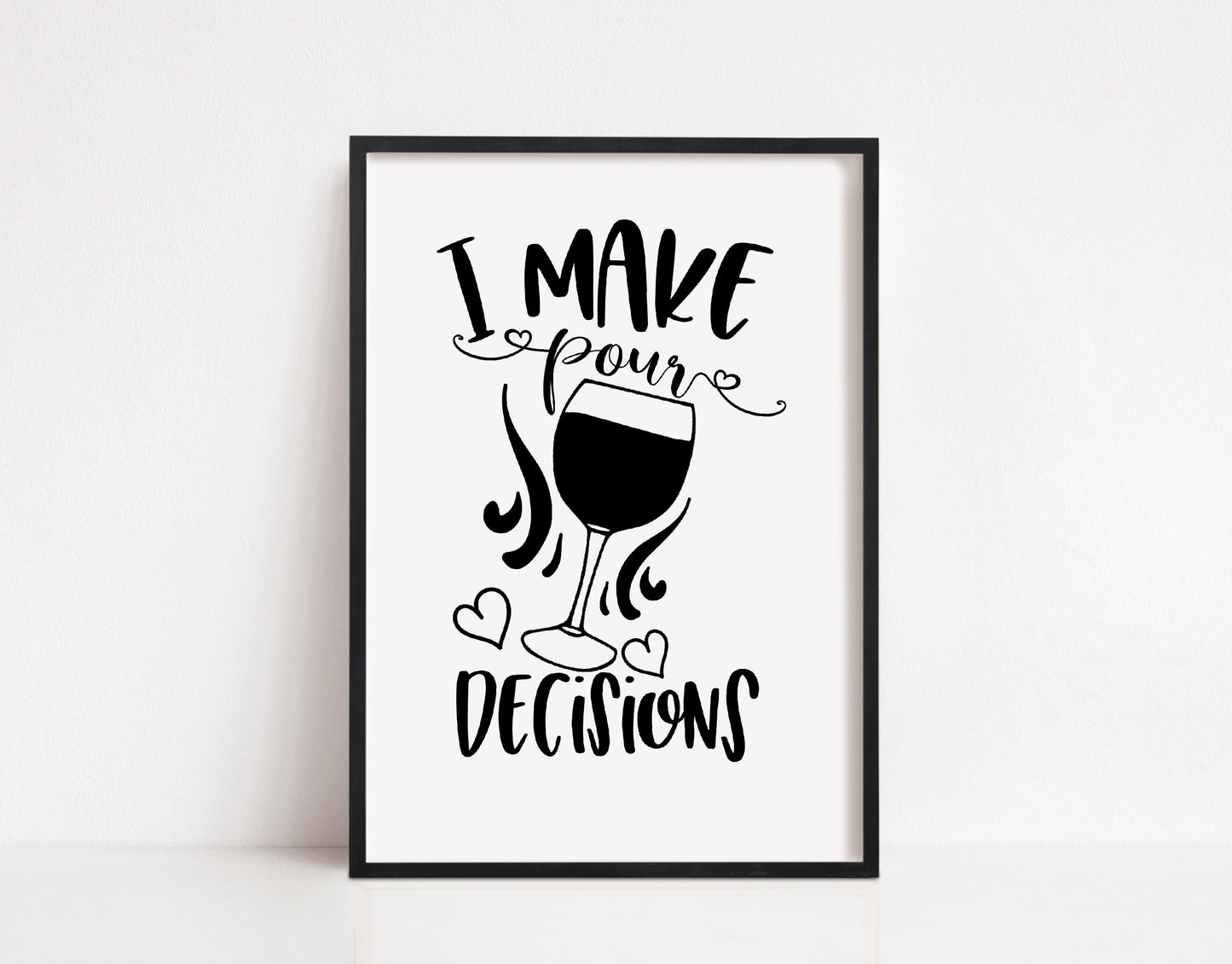Kitchen Print | I Make Pour Decisions | Funny Quote Print