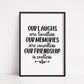 Friendship Print | Our Laughs Are Limitless Our Memories Are Countless Our Friendship Is Endless | Friend Gift | Friend Quote