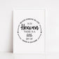 Quote Print | Because Someone We Love Is In Heaven There Is A Little Bit Of Heaven In Our Home | Heaven Print | Loving Memory Print