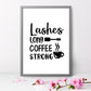 Kitchen Print | Lashes Long Coffee Strong | Quote Print | Salon Print | Makeup Print
