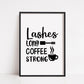 Kitchen Print | Lashes Long Coffee Strong | Quote Print | Salon Print | Makeup Print