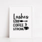 Kitchen Print | Lashes Long Coffee Strong | Quote Print | Salon Print | Makeup Print
