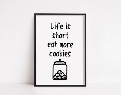 Kitchen Print | Life Is Short, Eat More Cookies | Quote Print
