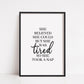 Bedroom Print | She Believed She Could But She Was Tired So She Took A Nap | Quote Print