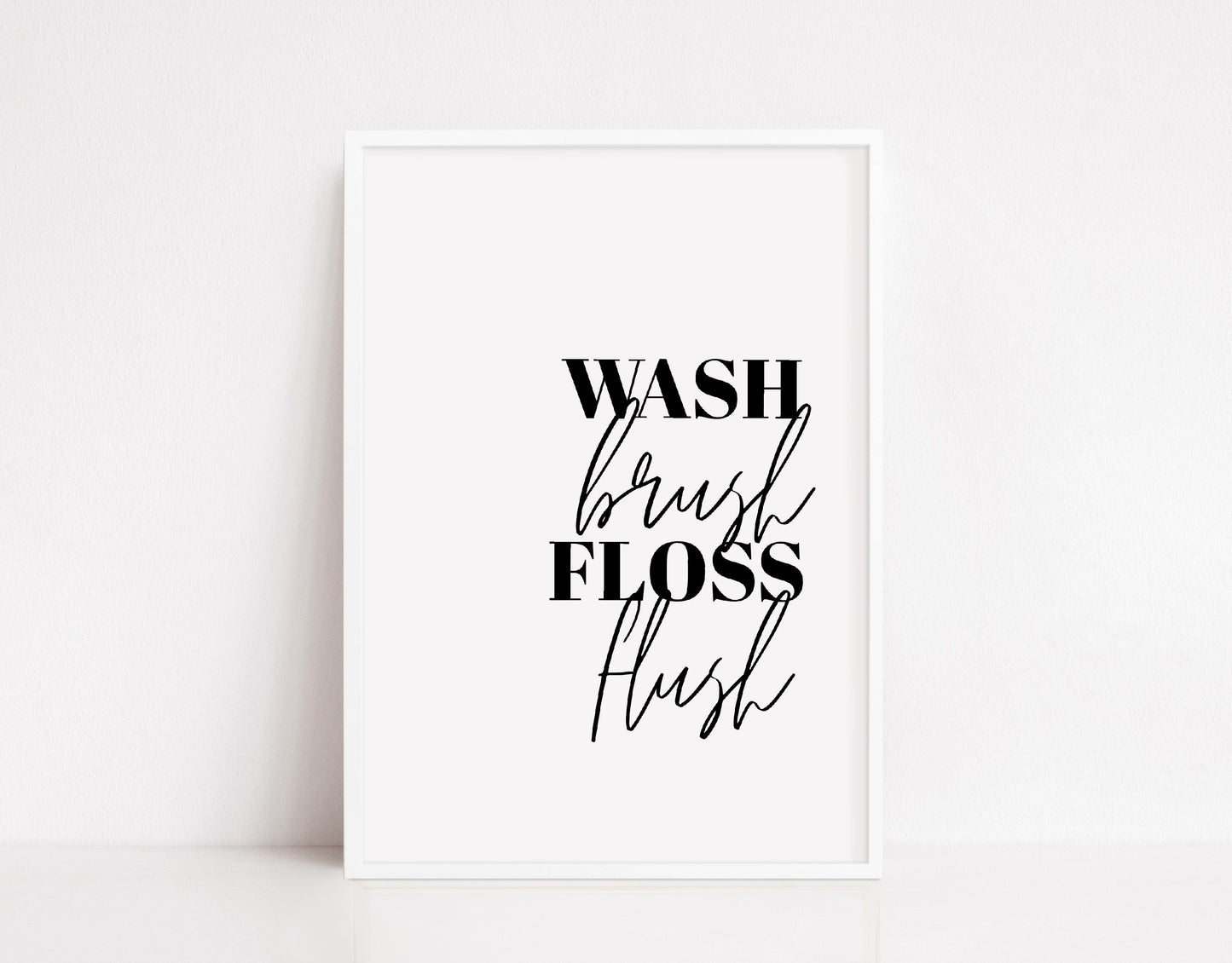 Bathroom Print | Wash, Brush, Floss, Flush | Quote Print