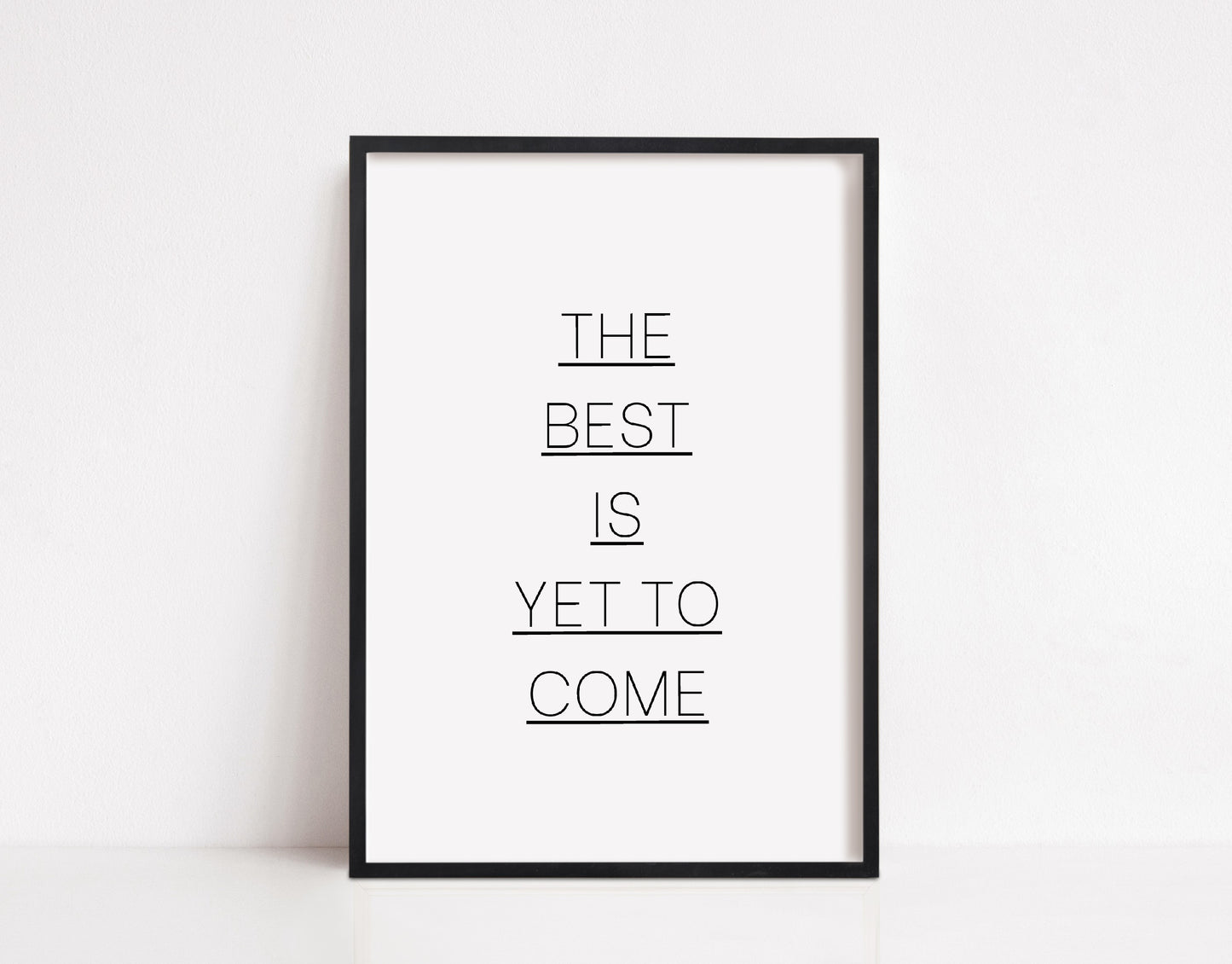 Quote Print | The Best Is Yet To Come | Motivational Print |Inspirational Print | Positive Print