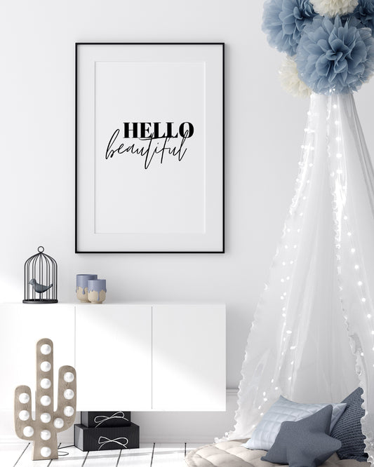 Bedroom Print | Hello Beautiful | Quote Print