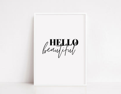 Bedroom Print | Hello Beautiful | Quote Print