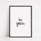 Quote Print | Be You | Motivational Print | Inspirational Print | Positive Print