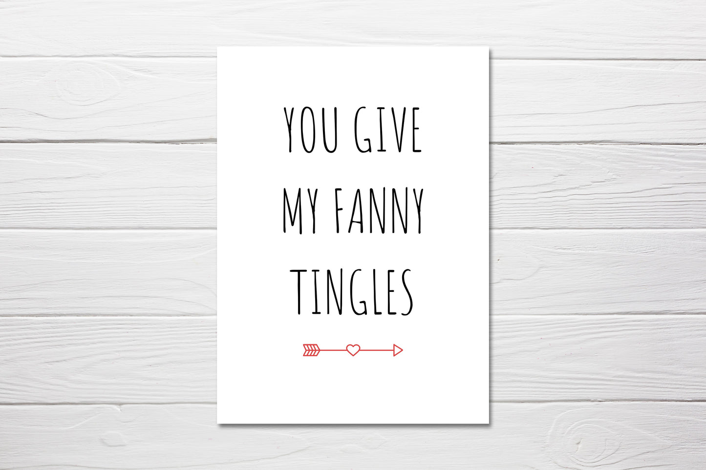Valentines Card | You Give My Fanny Tingles | Funny Card | Joke Card