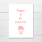 Valentines Card | Mummy, Ur My Valentine | Cute Card | Mummy Valentine Card