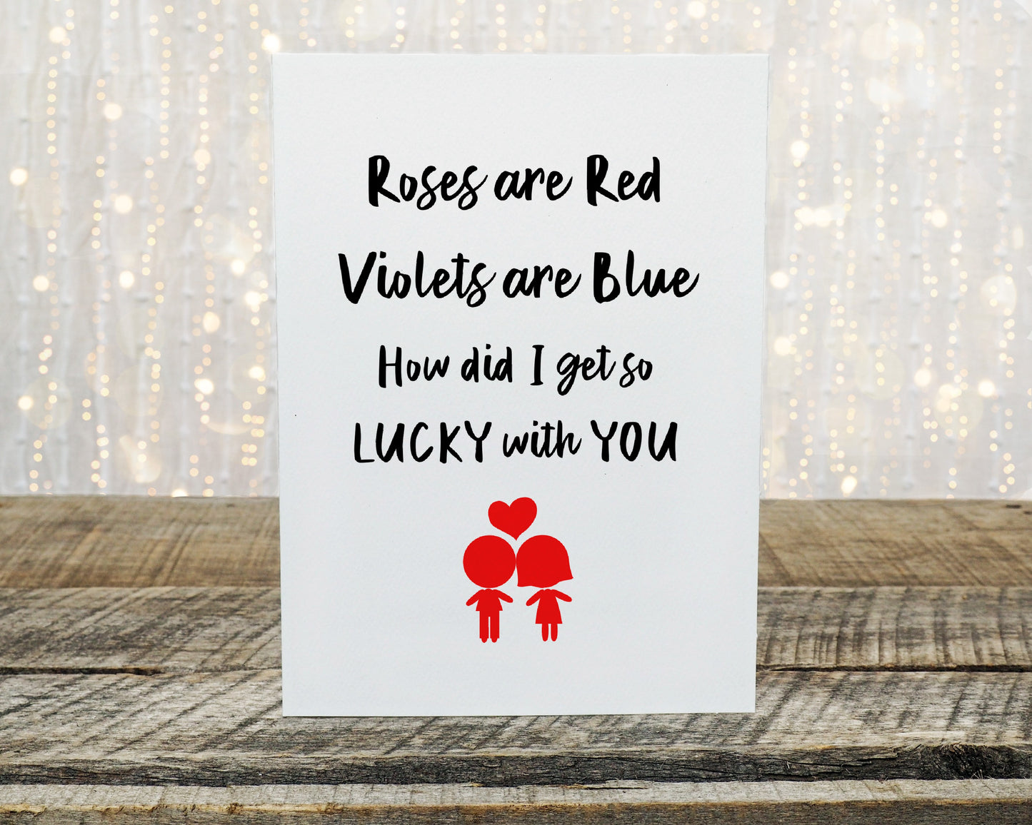 Valentines Card | Roses Are Red, Violets Are Blue, How Did I Get So Lucky With You | Cute Card