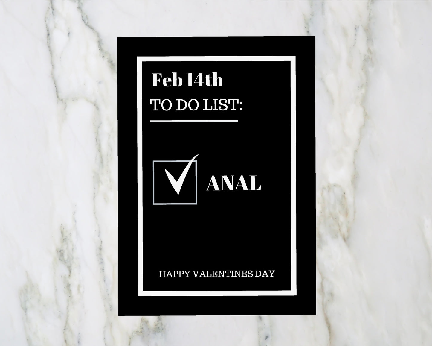 Valentines Card | Feb 14th To Do List - Anal | Funny Card | Joke Card | Rude Card