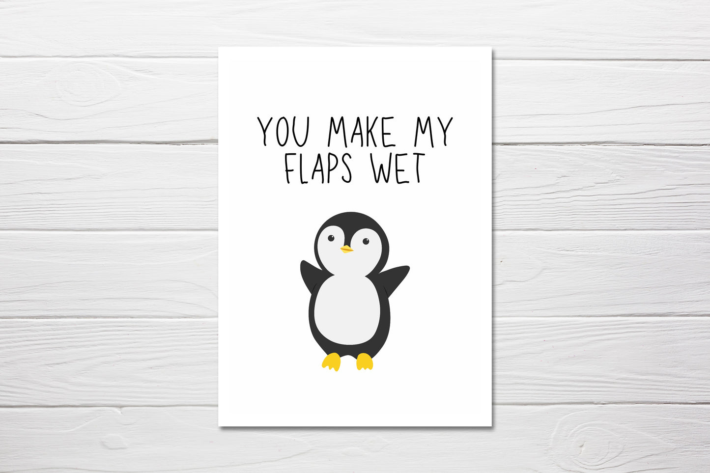 Valentines Card | Anniversary Card | You Make My Flaps Wet | Funny Card | Rude Penguin Card | Joke Card