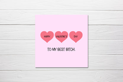 Valentines Card | Happy Valentine's Day To My Best Bitch | Galentines Day Card | Friend Card