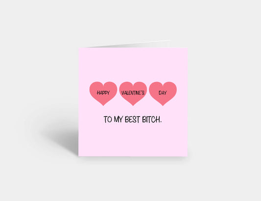 Valentines Card | Happy Valentine's Day To My Best Bitch | Galentines Day Card | Friend Card