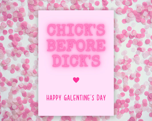Valentines Card | Chicks Before Dicks | Galentines Day Card